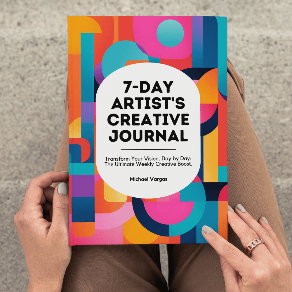 7-Day Artist's Creative Journal: Transform Your Vision, Day by Day: The Ultimate Weekly Creative Boost - MichaelVargas.Art