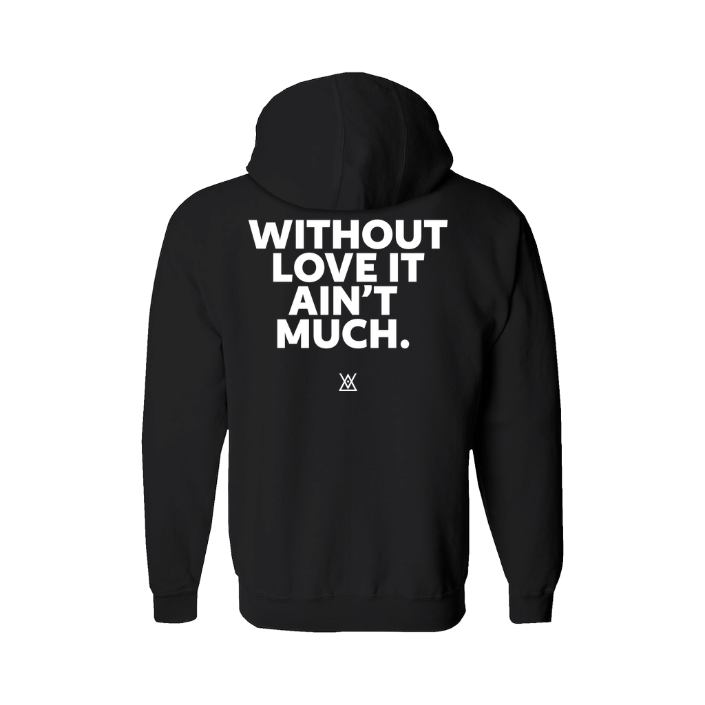 Without Love It Ain't Much | Hoodie (Zip-up) - MichaelVargas.Art