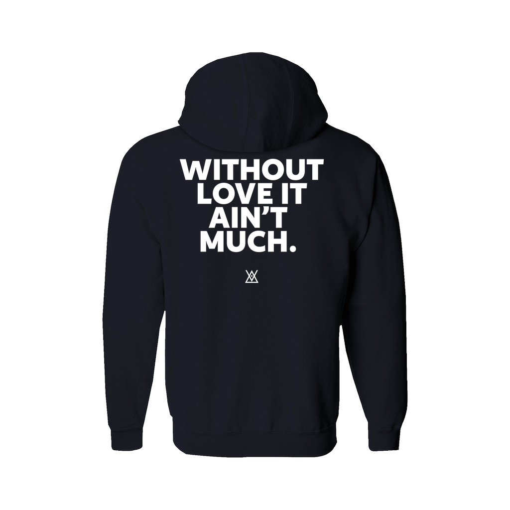 Without Love It Ain't Much | Hoodie (Zip-up) - MichaelVargas.Art