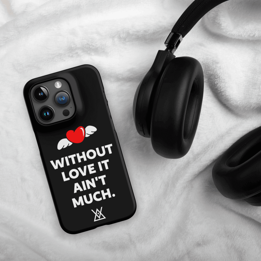 Without Love It Ain't Much | Snap case for iPhone® 15 (Pro, Plus, Max) - MichaelVargas.Art